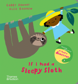 IF I HAD A SLEEPY SLOTH BOARD BOOK