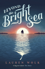 BEYOND THE BRIGHT SEA