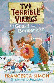 TWO TERRIBLE VIKINGS AND GRUNT THE BERSERKER