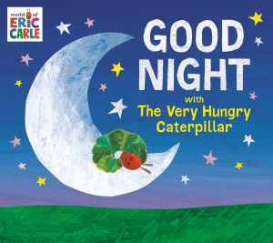 GOODNIGHT WITH THE VERY HUNGRY CATERPILLAR