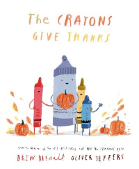 CRAYONS GIVE THANKS, THE