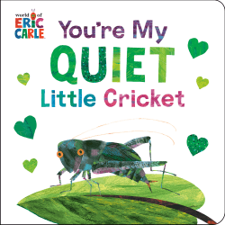 YOU'RE MY QUIET LITTLE CRICKET BOARD BOOK