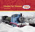 TROUBLE FOR THOMAS