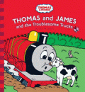 THOMAS AND JAMES AND THE TROUBLESOME TRUCKS
