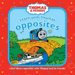 THOMAS AND FRIENDS: OPPOSITES BOARD BOOK