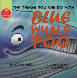 THINGS YOU CAN DO WITH BLUE WHALE POO, THE