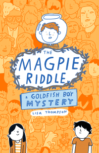 MAGPIE RIDDLE, THE