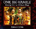 ONE BIG FAMILY SHARING LIFE IN AN AFRICAN VILLAGE
