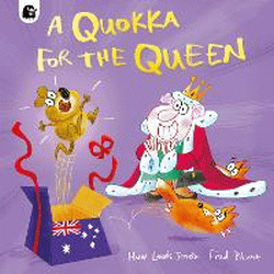 QUOKKA FOR THE QUEEN, A