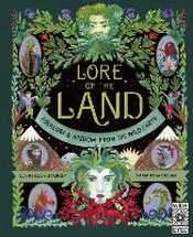 LORE OF THE LAND: FOLKLORE AND WISDOM FROM THE WIL