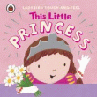 THIS LITTLE PRINCESS BOARD BOOK
