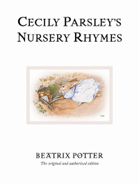 CECILY PARSLEY'S NURSERY RHYMES