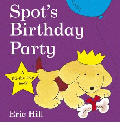 SPOT'S BIRTHDAY PARTY BOARD BOOK