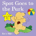 SPOT GOES TO THE PARK BOARD BOOK