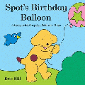 SPOT'S BIRTHDAY BALLOON BOARD BOOK