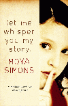 LET ME WHISPER YOU MY STORY