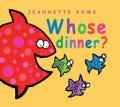WHOSE DINNER?