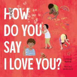 HOW DO YOU SAY I LOVE YOU?