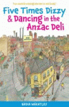 FIVE TIMES DIZZY AND DANCING IN THE ANZAC DELI