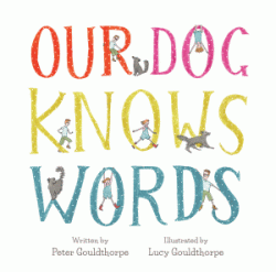 OUR DOG KNOWS WORDS
