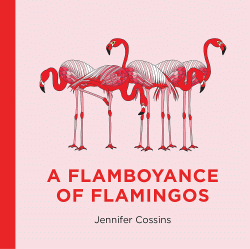 FLAMBOYANCE OF FLAMINGOS, A