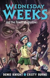 WEDNESDAY WEEKS AND THE TOWER OF SHADOWS