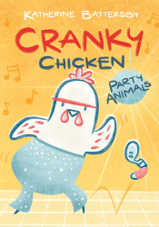 CRANKY CHICKEN: PARTY ANIMALS GRAPHIC NOVEL