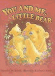 YOU AND ME, LITTLE BEAR
