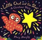 LITTLE OWL AND THE STAR A CHRISTMAS STORY