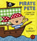 PIRATE PETE A CHANGE-THE-STORY BOOK