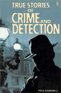 TRUE STORIES OF CRIME AND DETECTION