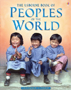 USBORNE BOOK OF PEOPLES OF THE WORLD, THE