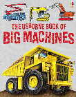 USBORNE BOOK OF BIG MACHINES, THE