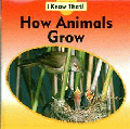 HOW ANIMALS GROW