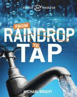 WATER: FROM RAINDROP TO TAP