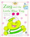 ZUG AND THE LITTLE BLUE TUG