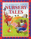 KINGFISHER BOOK OF NURSERY TALES, THE