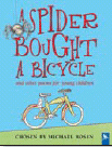 SPIDER BOUGHT A BICYCLE AND OTHER POEMS, A