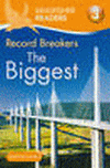 RECORD BREAKERS: THE BIGGEST