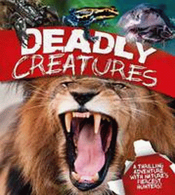 DEADLY CREATURES
