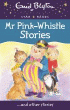 MR PINK-WHISTLE STORIES AND OTHER STORIES