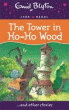 TOWER IN HO-HO WOOD AND OTHER STORIES