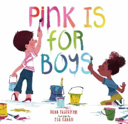 PINK IS FOR BOYS