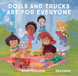DOLLS AND TRUCKS FOR EVERYONE