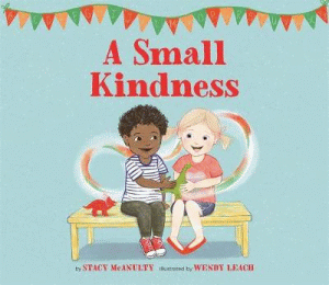 SMALL KINDNESS, A