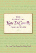 ESSENTIAL KATE DICAMILLO COLLECTION, THE