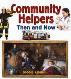 COMMUNITY HELPERS THEN AND NOW
