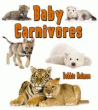BABY CARNIVORES