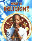 WHAT IS RELIGION?