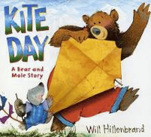 KITE DAY: A BEAR AND MOLE STORY